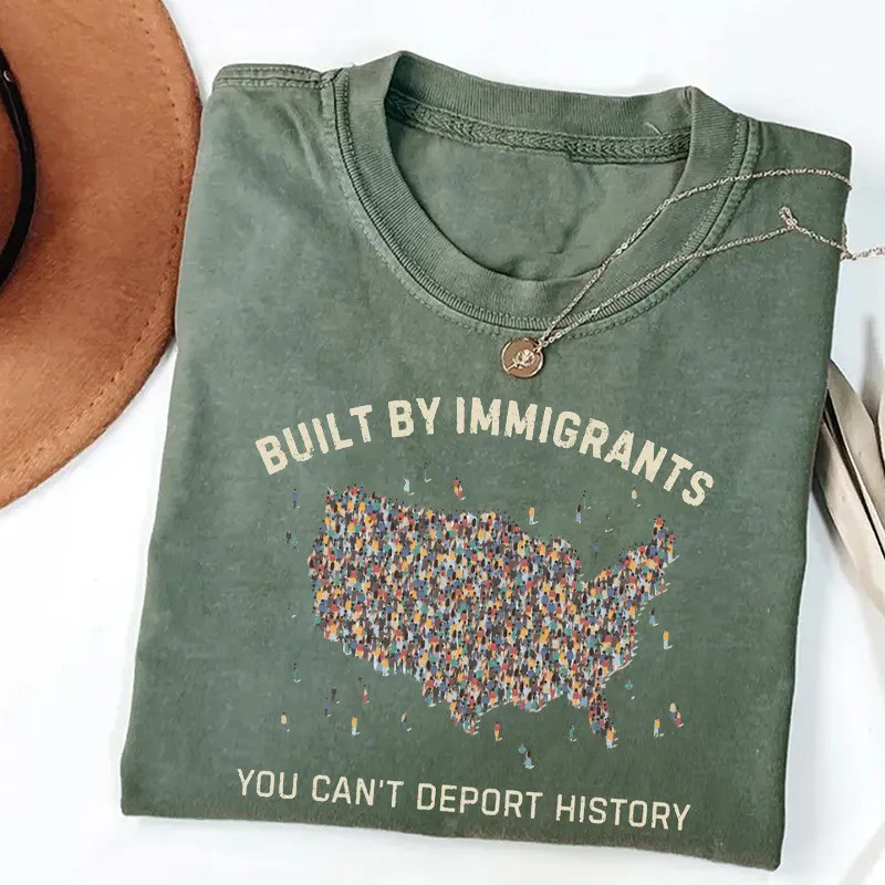 Built By Immigrants T-Shirt Immigration Protest Graphic Tee Gift For Her