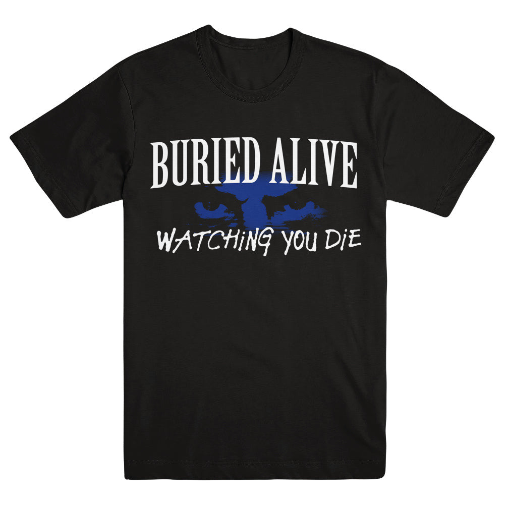 Buried Alive Merch Watching You Die Shirt Buried Alive Shirt Dad Gifts For Father'S Day 2025 Buried Alive Merch Watching You Die Shirt Buried Alive Shirt Dad Gifts For Father'S Day 2025