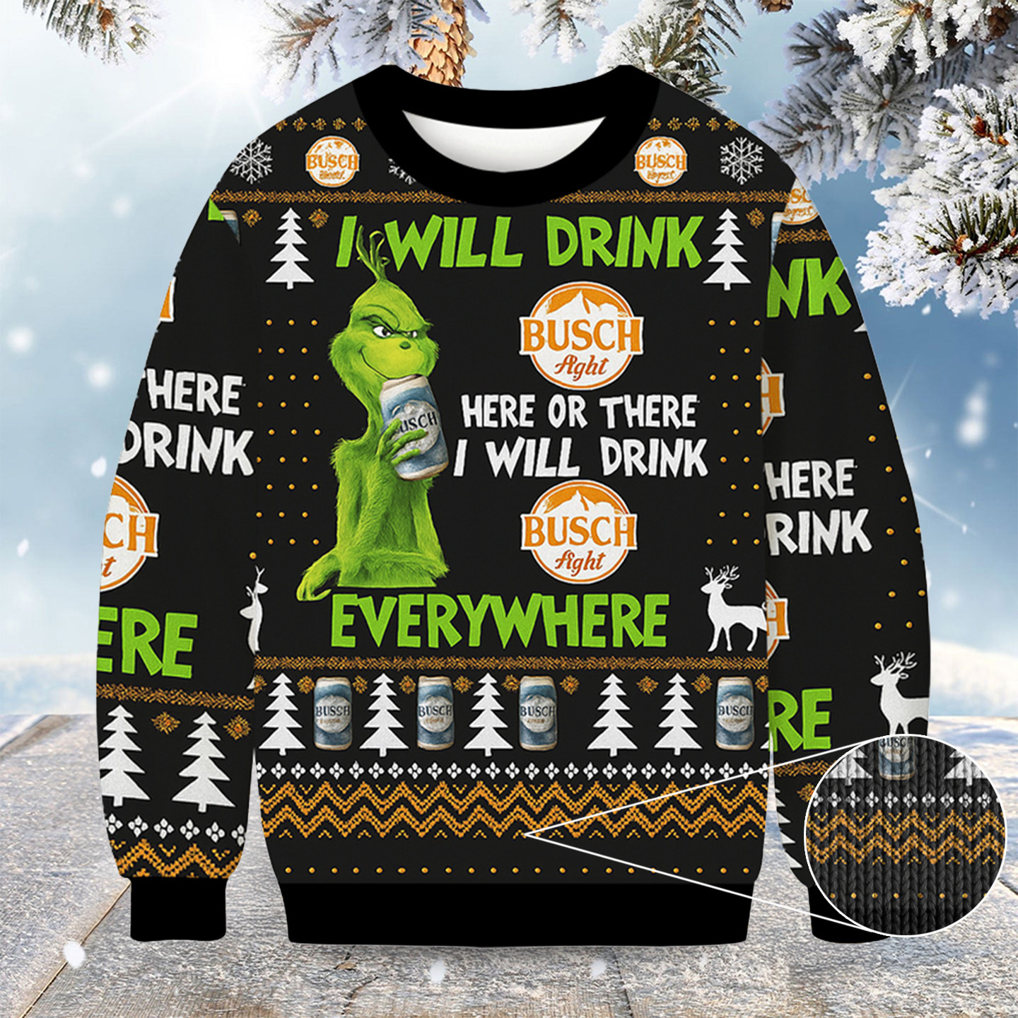 Busch Latte Grinch Will Drink Everywhere Christmas Ugly Sweater Xmas Clothing Holiday Gifts