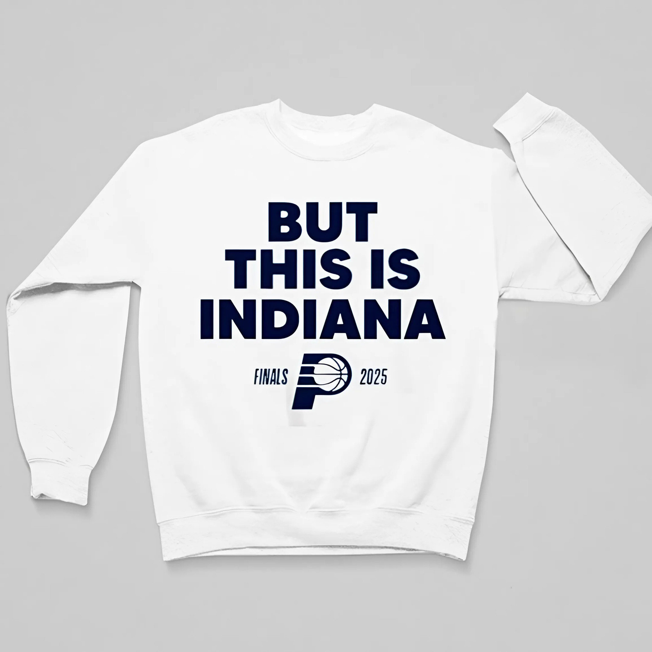 But This Is Indiana Pacers NBA Finals 2025 T-Shirt Perfect NBA Merch Gift For Pacers Fans
