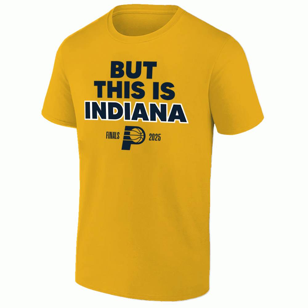 But This Is Indiana Shirt Pacers Final NBA 2025 Basketball Fan Merch Best Gift Ideas