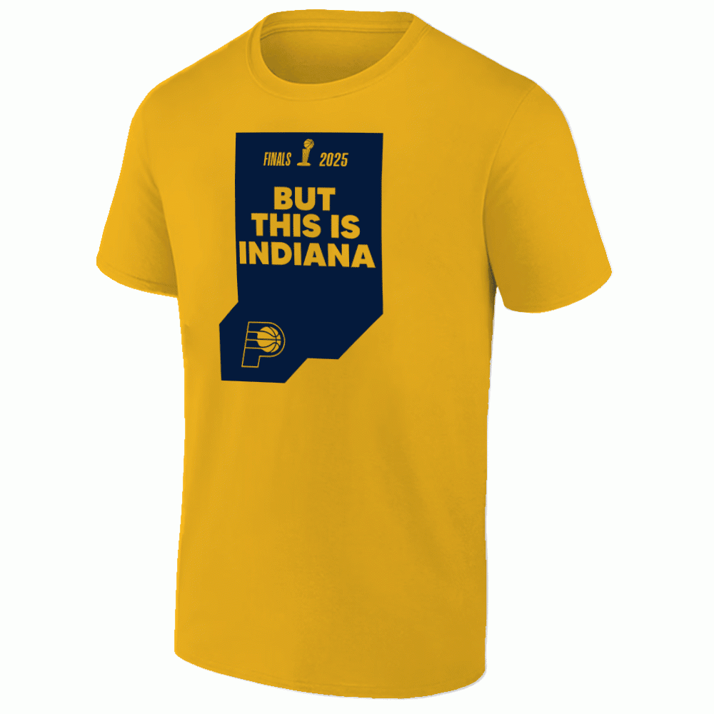 But This Is Indiana Shirt Pacers Final NBA 2025 T-Shirt Yellow Gold Basketball Fan Merch