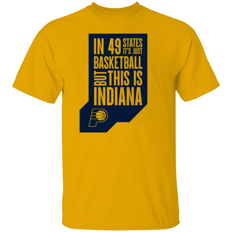 But This Is Indiana Shirt Pacers In 49 States It's Just Basketball Final NBA 2025 Fan Gifts