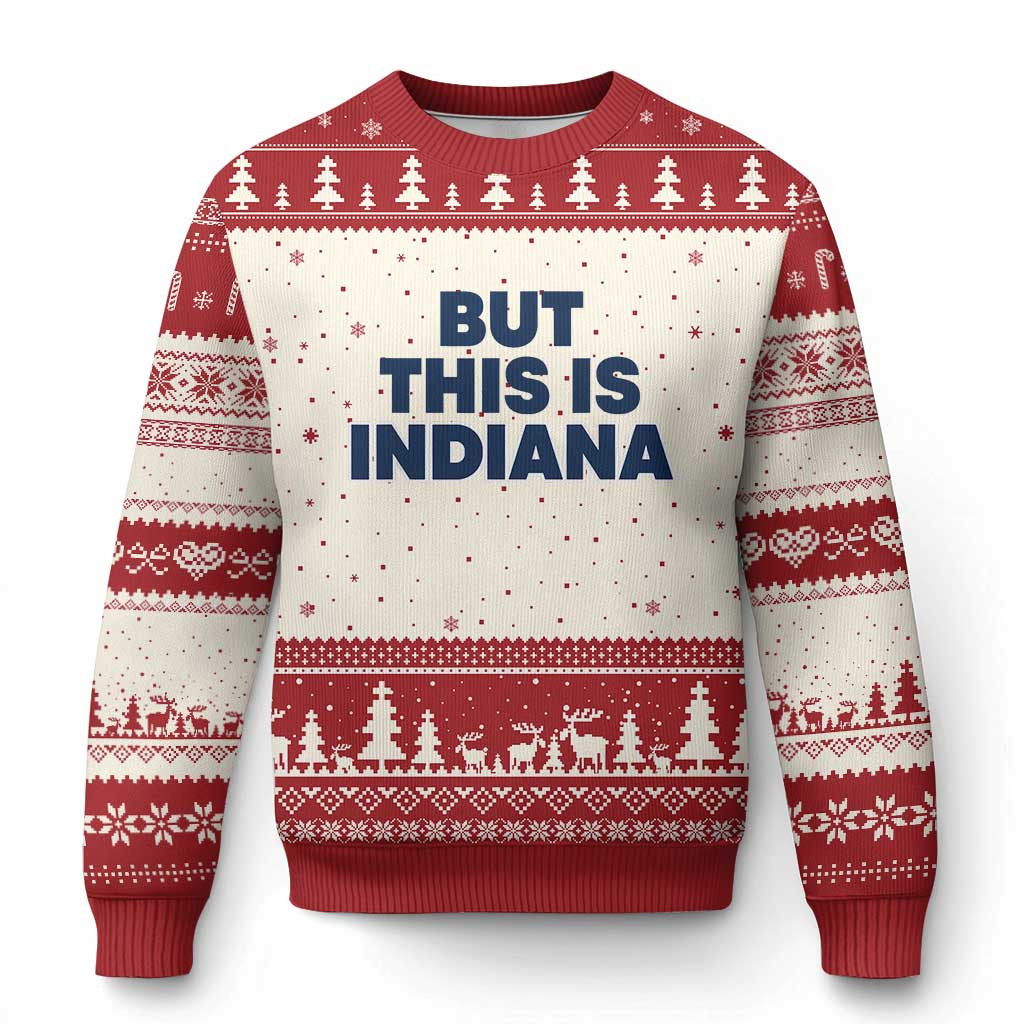 But This Is Indiana Ugly Christmas Sweater Basketball Fans Xmas Jumper Gift Ideas