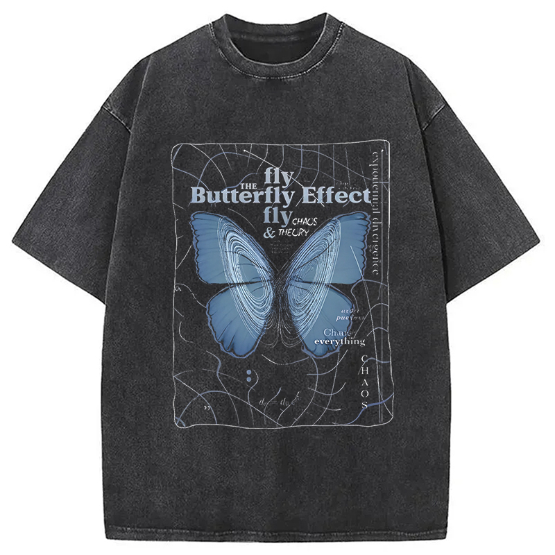 Butterfly Effect Washed T-Shirt Retro Humor Outfit Idea Gifts For Best Friend