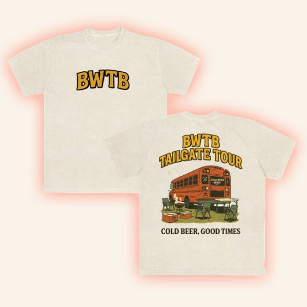 BWTB Merch Tailgate Tour T-Shirt Birthday Present For Husband BWTB Merch Tailgate Tour T-Shirt Birthday Present For Husband