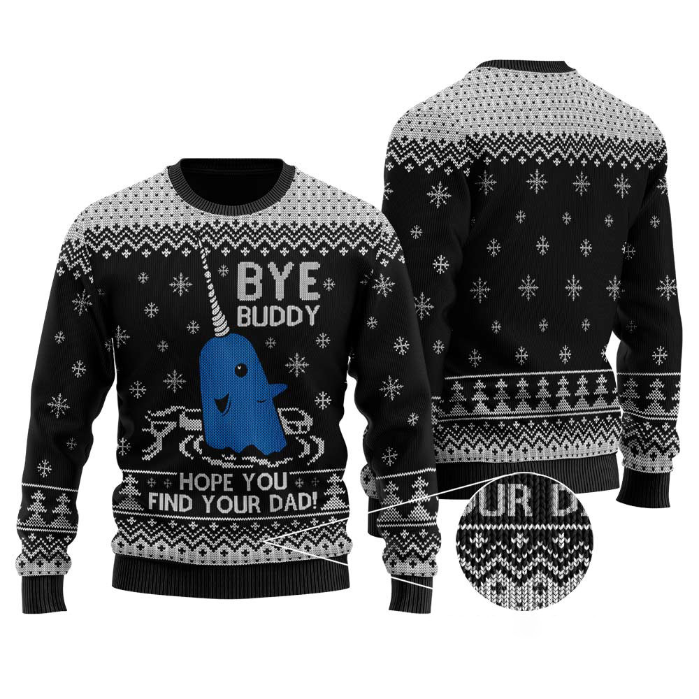 Bye Buddy Hope You Find Your Dad Ugly Christmas Sweaters Funny Holiday Sweater for Family Gatherings