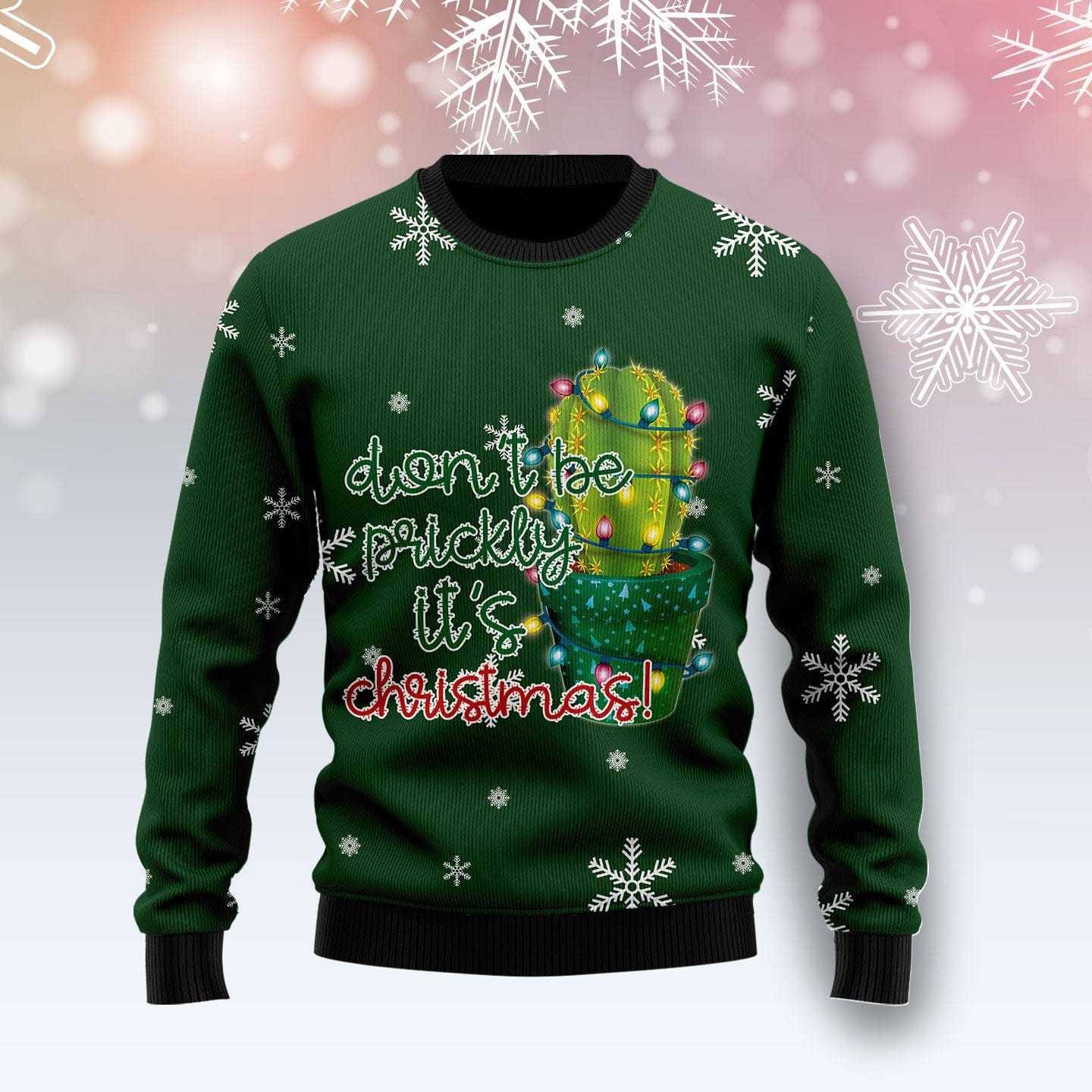 Cactus Dont Be Prickly Ugly Christmas Sweater Xmas Party Clothes Cactus Lover Xmas Gifts
