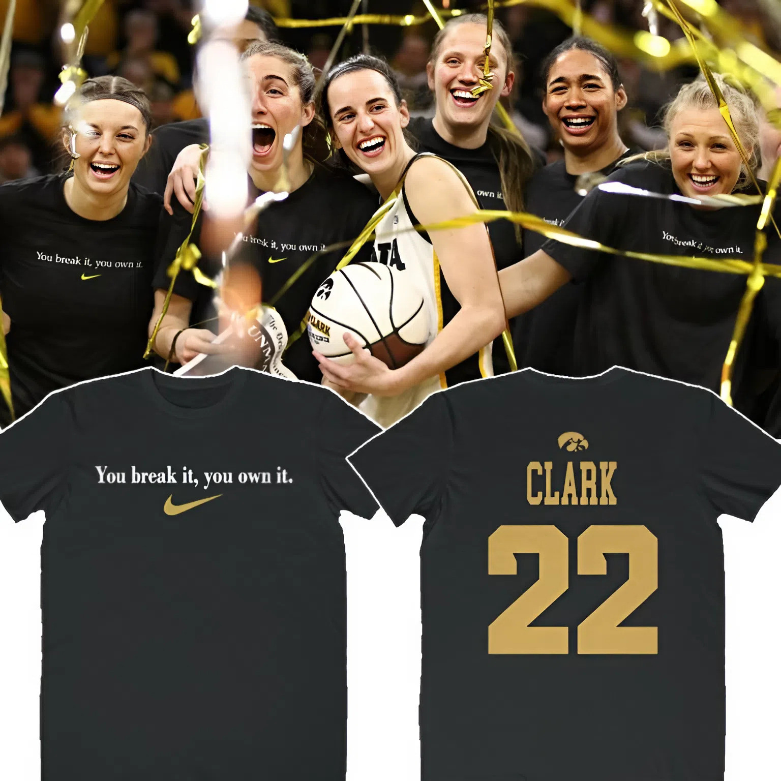 Caitlin Clark Shirt 22 You Break It You Own It Nike T-Shirt Double Sided Basketball Fan Gift