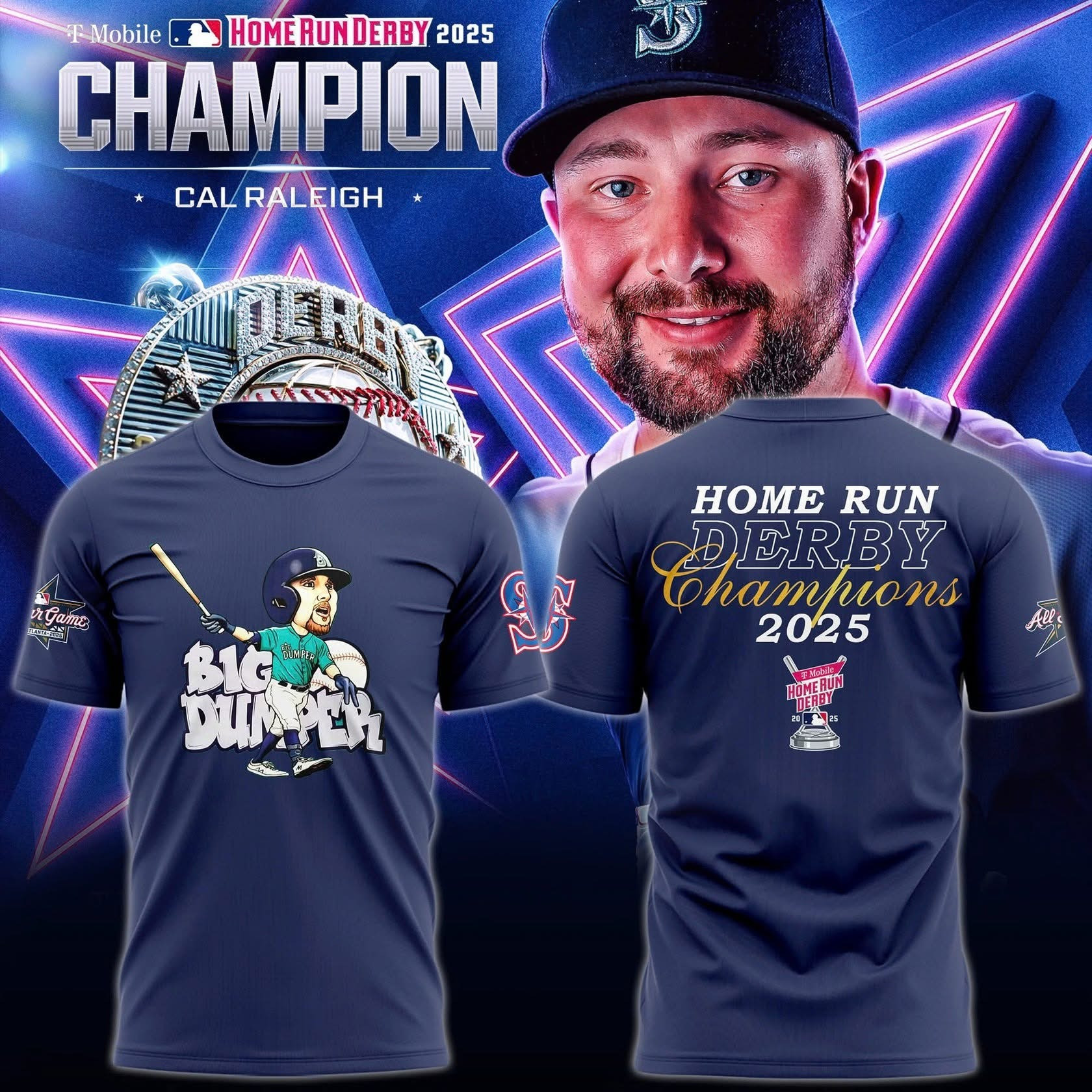 Cal Raleigh Big Dumper 2025 Home Runs Derby Champions T-Shirt Baseball Fan Merch Gifts