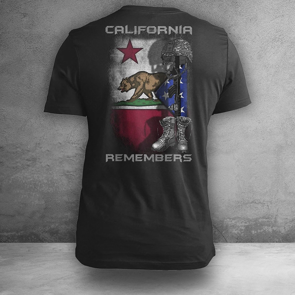 California Remembers California T-Shirt Proud Veterans Patriotic Apparel Gifts For Dude