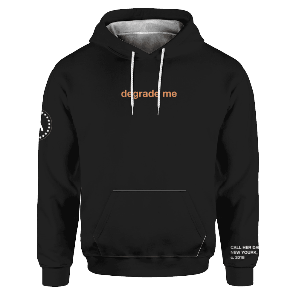 Call Her Daddy Merch Degrade Me Call Her Daddy Hoodie Gifts For Fans Call Her Daddy Merch Degrade Me Call Her Daddy Hoodie Gifts For Fans