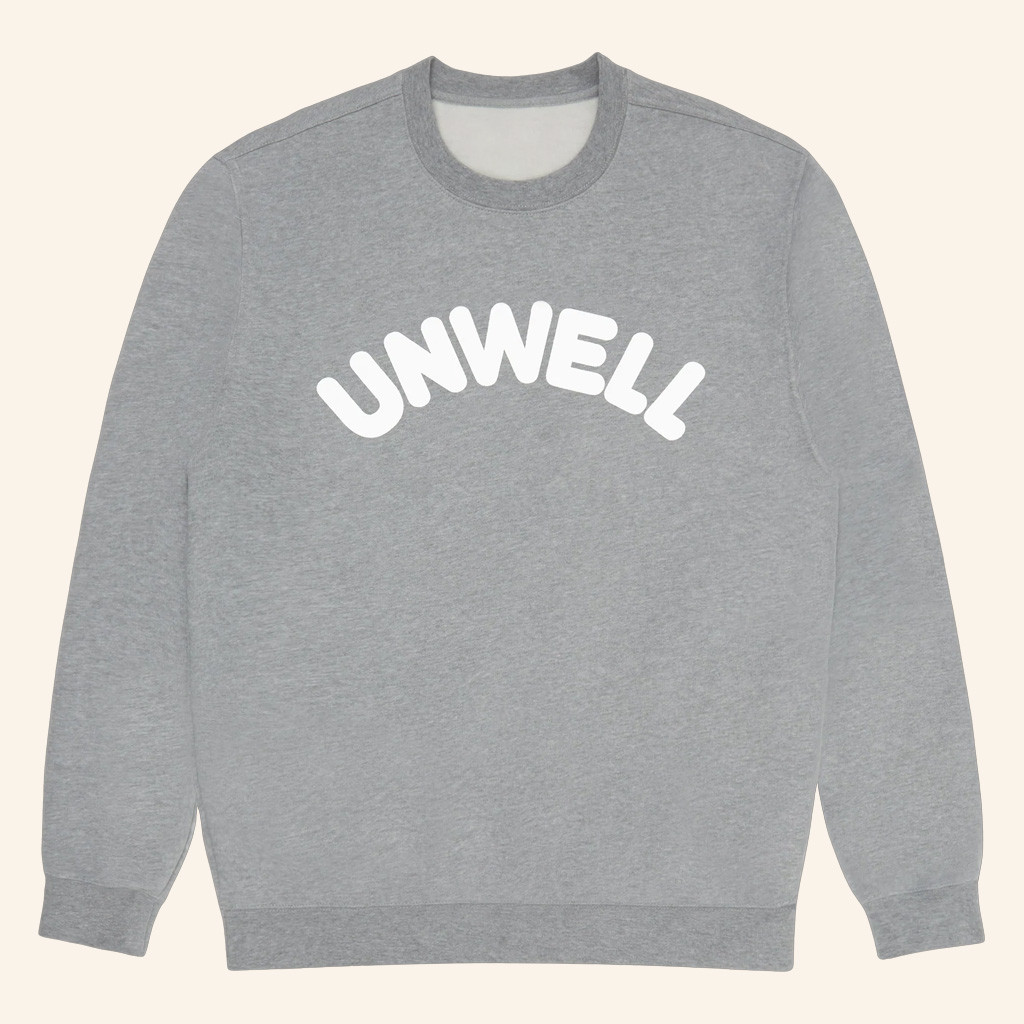 Call Her Daddy Merch Grey Unwell Sweatshirt I Am Unwell Apparel Xmas Gifts For Girlfriend Call Her Daddy Merch Grey Unwell Sweatshirt I Am Unwell Apparel Xmas Gifts For Girlfriend