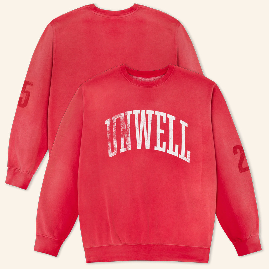 Call Her Daddy Merch Unwell Varsity 25 Sweatshirt I Am Unwell Apparel Gift Ideas For Sister