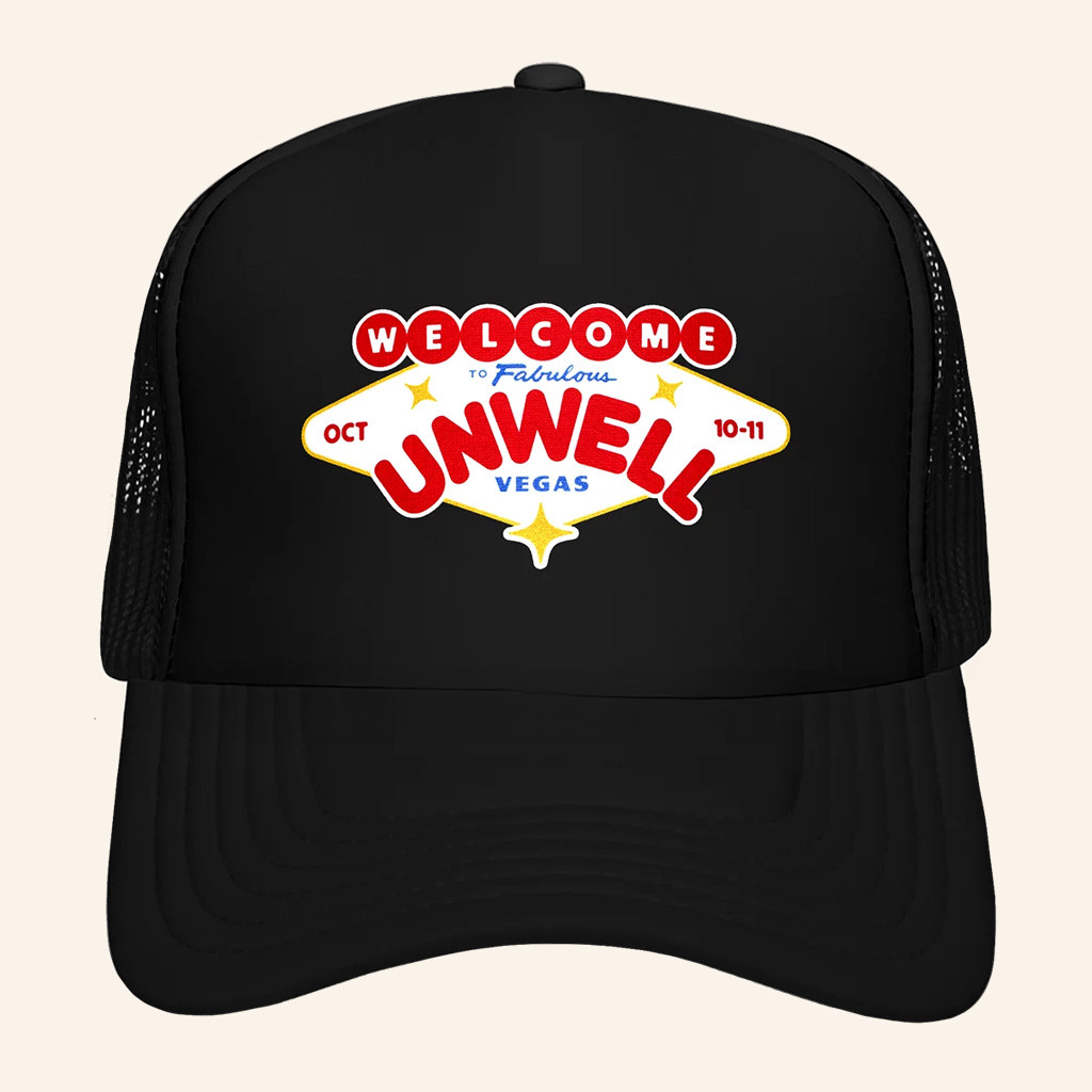Call Her Daddy Merch Unwell Vegas Trucker Hat I Am Unwell Hat Gifts For Best Friends Call Her Daddy Merch Unwell Vegas Trucker Hat I Am Unwell Hat Gifts For Best Friends