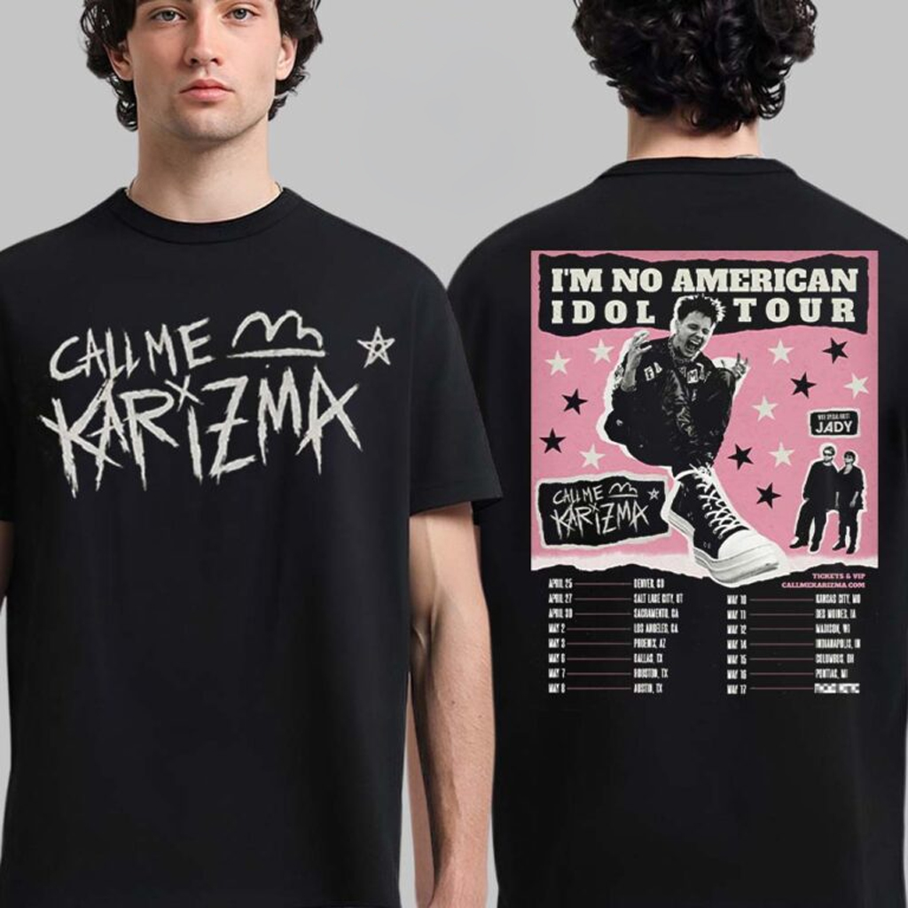 Call Me Karizma I_m No American Idol Tour 2026 North America City Dates T-Shirt Fan Apparel