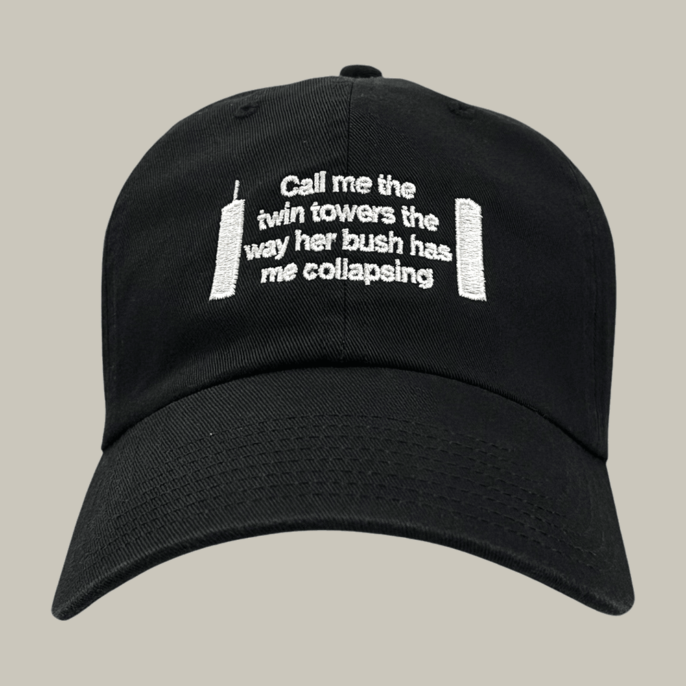 Call Me The Twin Towers The Way Her Bush Hat Meme Themed Funny Sayings Cap Gag Gifts