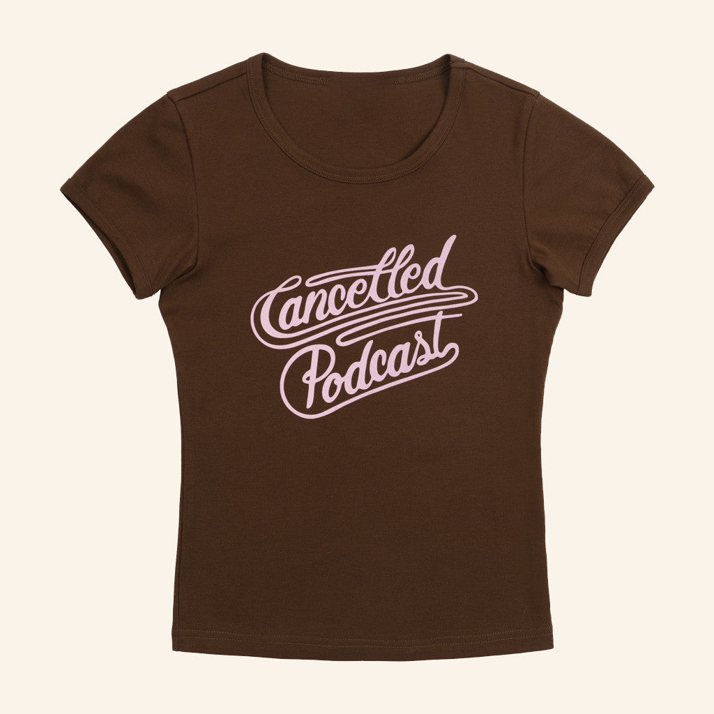 Cancelled Podcast Merch Lasso Baby Tee Brown Gifts For Sister Cancelled Podcast Merch Lasso Baby Tee Brown Gifts For Sister