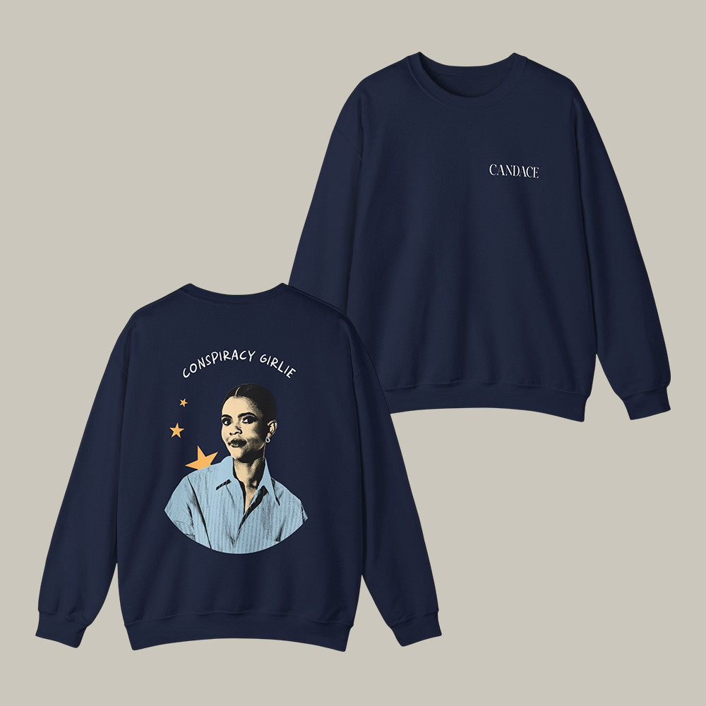 Candace Owens Conspiracy Girlie Sweatshirt Political Apparel Gift For Enthusiast