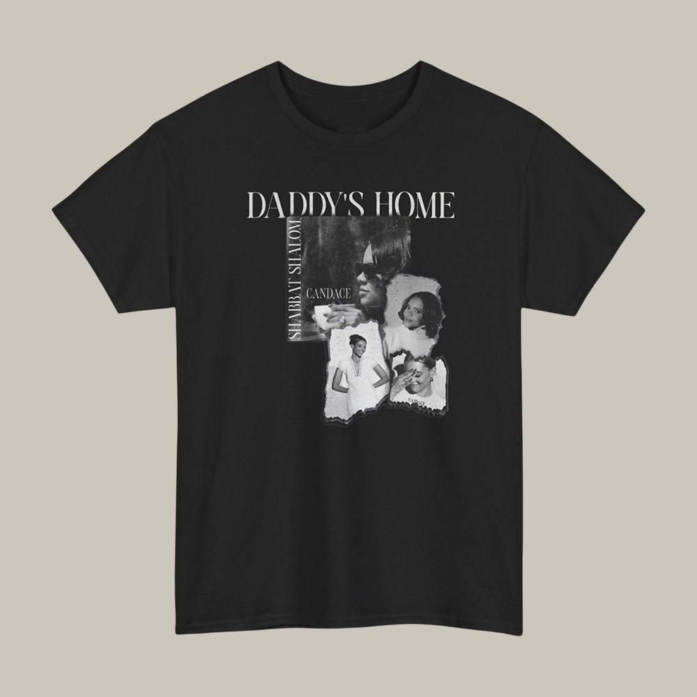Candace Owens Daddy's Home T-Shirt Candace Owens Merch Gift Idea For Supporters