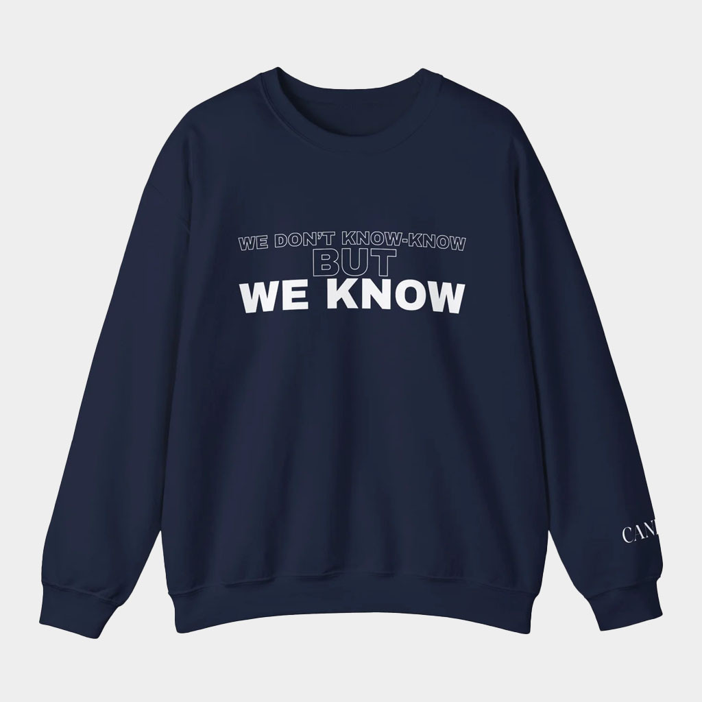 Candace Owens Merch But We Know Crewneck Candace Owens Sweatshirt Gifts For Brother-1