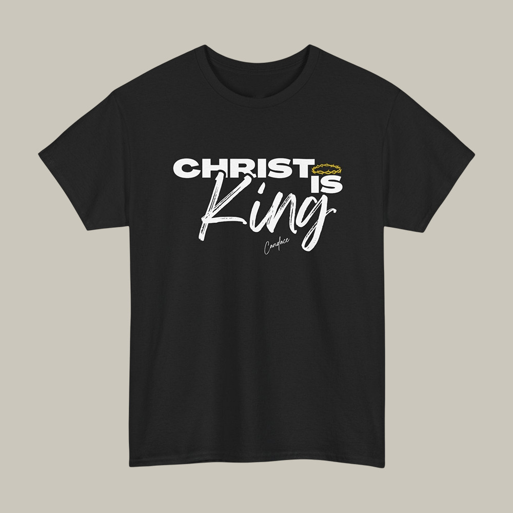 Candace Owens Merch Christ Is King T-Shirt Funny Christian Shirt Candace Owens Fan Gifts