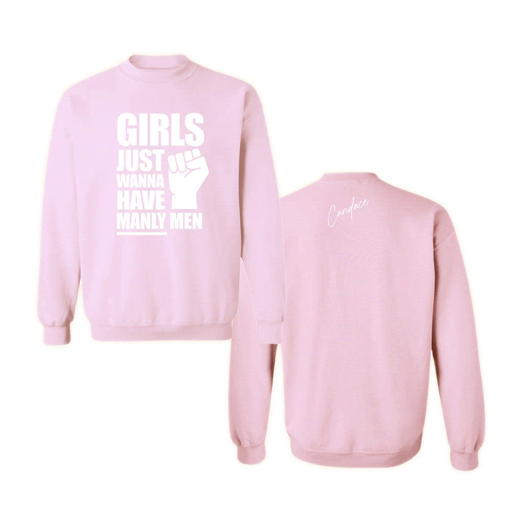 Candace Owens Merch Girls Just Wanna Have Manly Men Sweatshirt Gifts For Her Candace Owens Merch Girls Just Wanna Have Manly Men Sweatshirt Gifts For Her