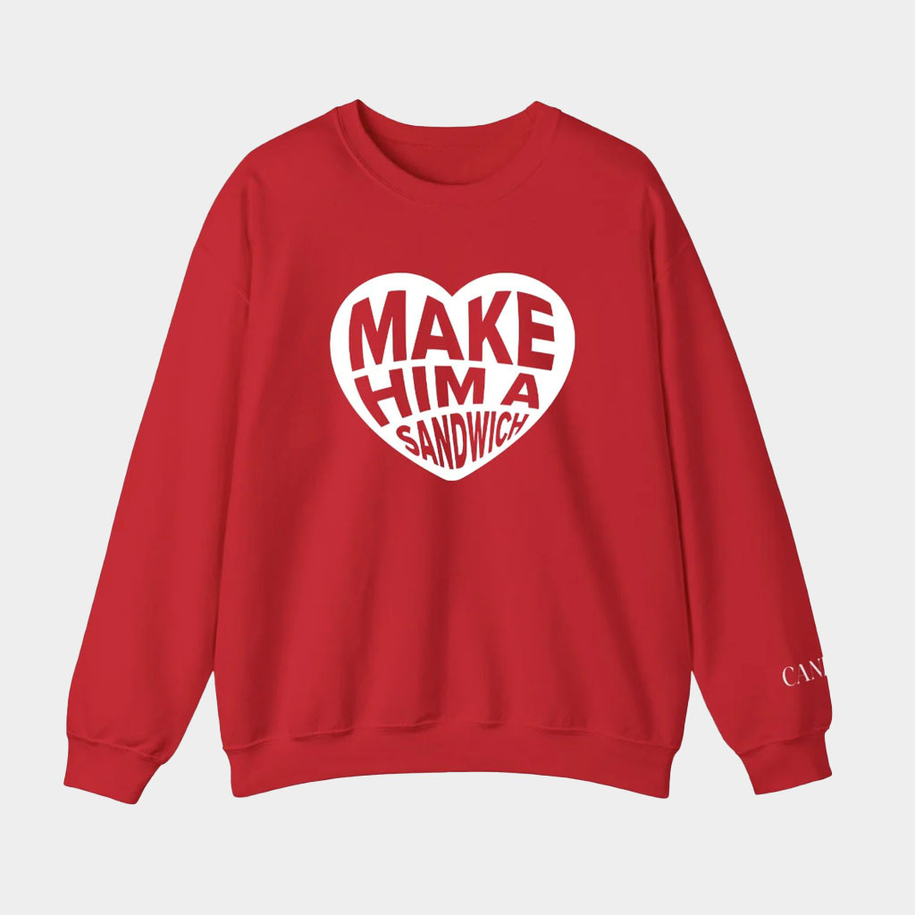 Candace Owens Merch Make Him A Sandwich Valentine's Day Crewneck Sweatshirt Gifts For Her-1