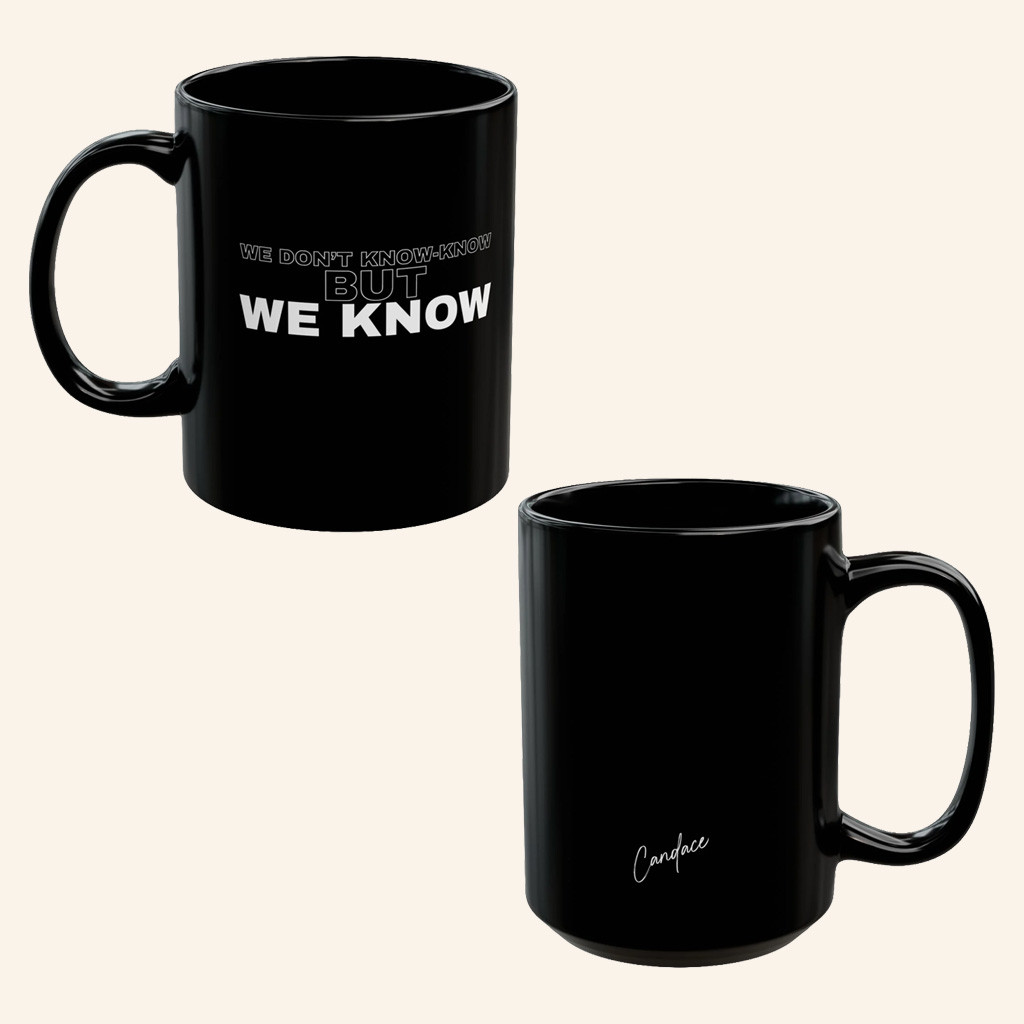 Candace Owens Merch We Know Mug Best Gifts For Wife Candace Owens Merch We Know Mug Best Gifts For Wife