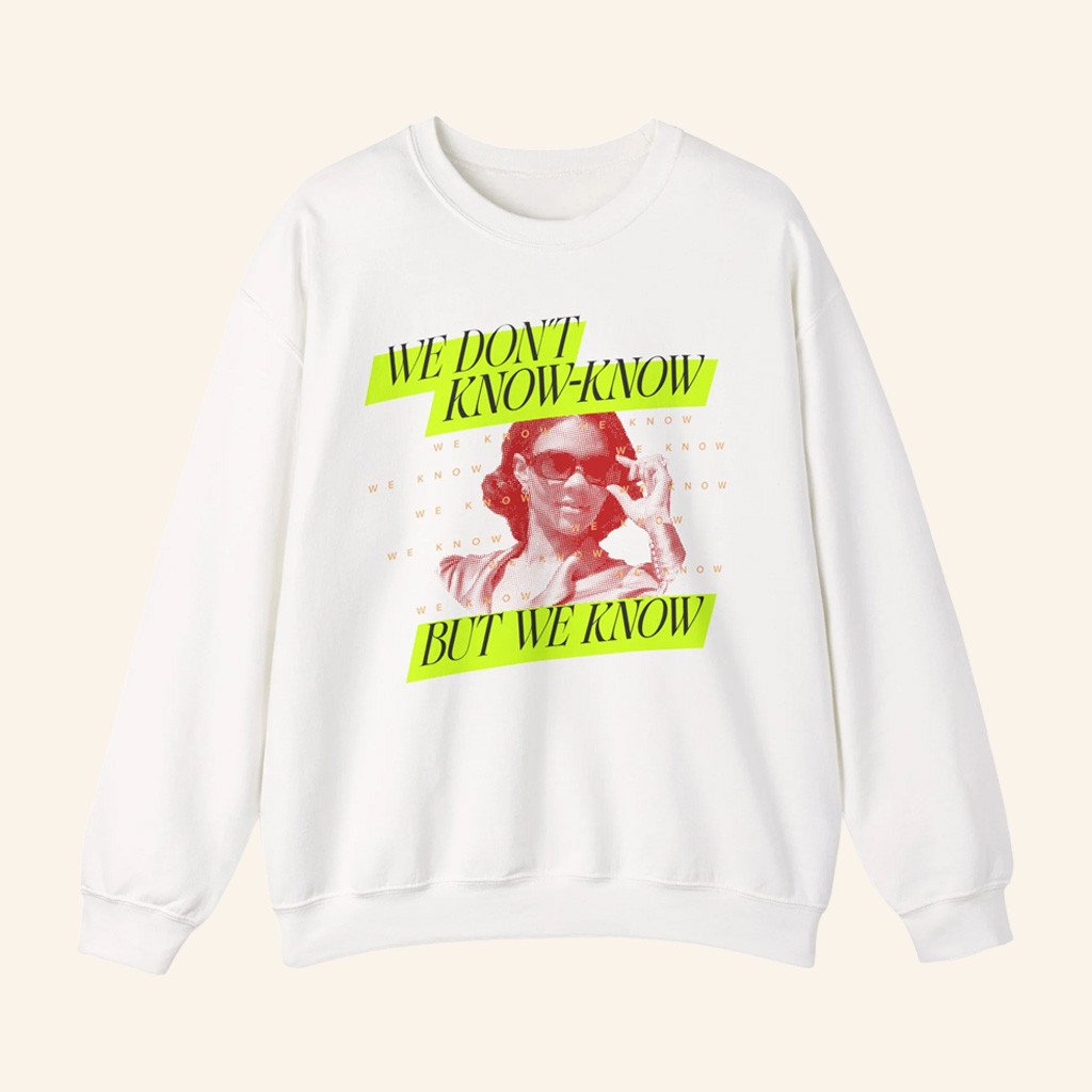Candace Owens Merch We Know Neon Crewneck Sweatshirt Birthday Gift For Her