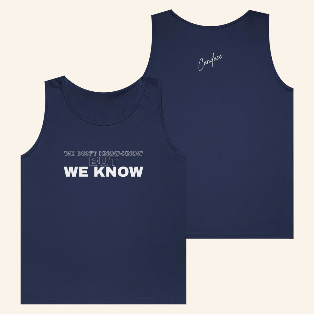 Candace Owens We Know Tank Top Candace Apparel Xmas Gifts For Him