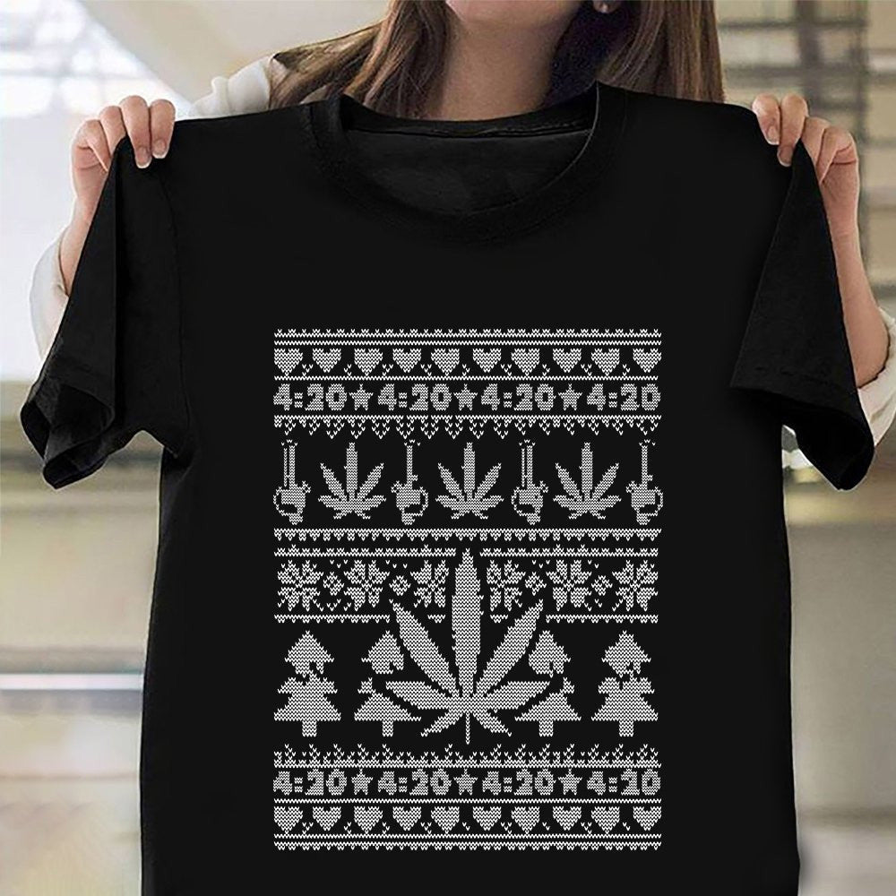 Cannabis Leaves Christmas Shirt Funny Ugly Christmas Sweater T-Shirt 2024 Gifts Cannabis Leaves Christmas Shirt Funny Ugly Christmas Sweater T-Shirt 2024 Gifts