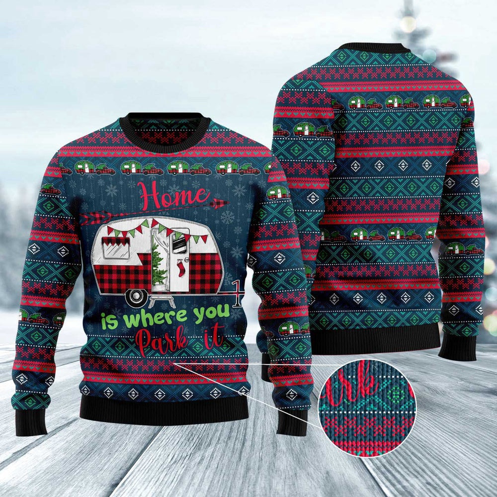 Caravan Home Is Where You Park It Ugly Christmas Sweater Funny Ugly Christmas Sweater Xmas Gifts