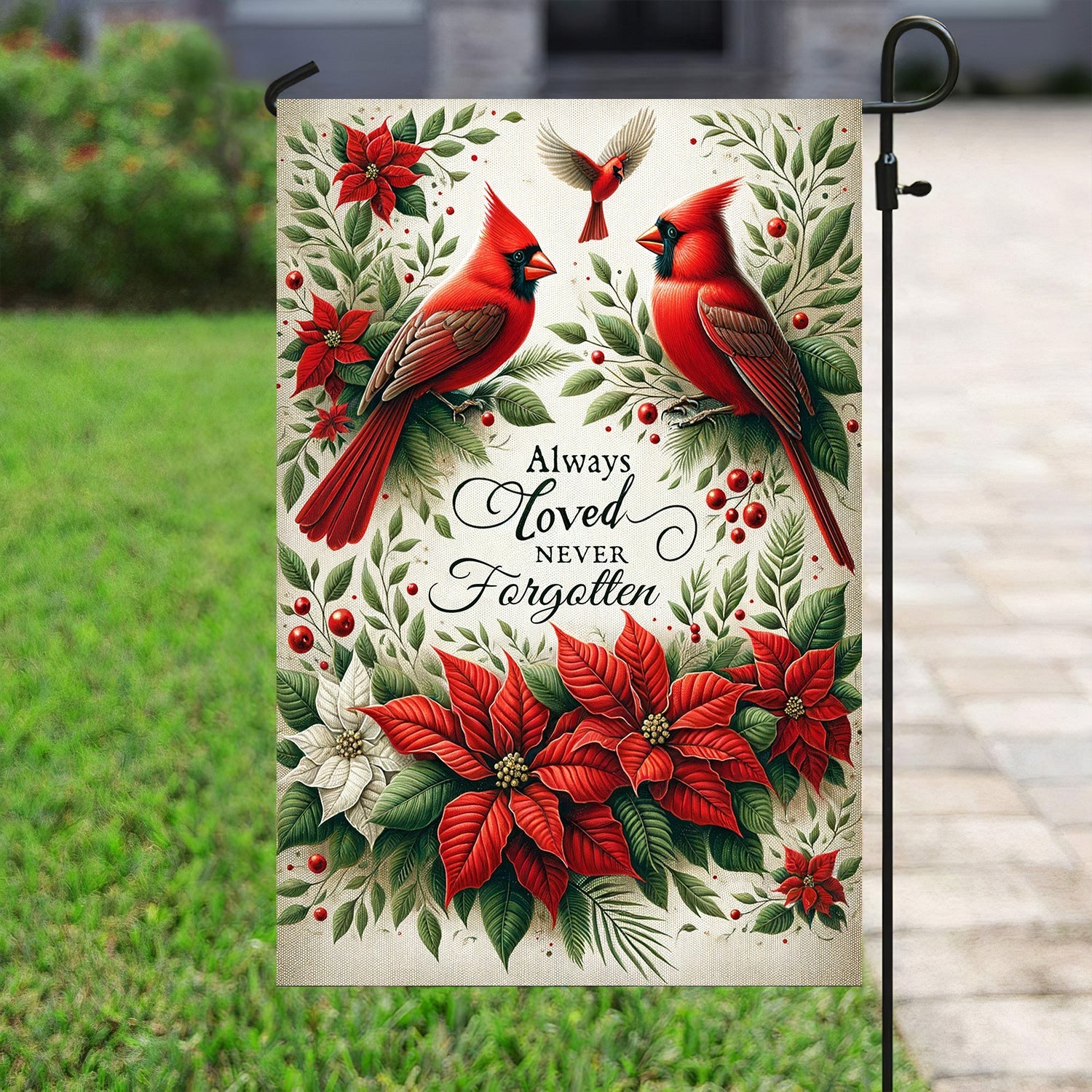 Cardinal Always Loved Never Forgotten Memorial Flag Loving Memory Outdoor Decoration Gift