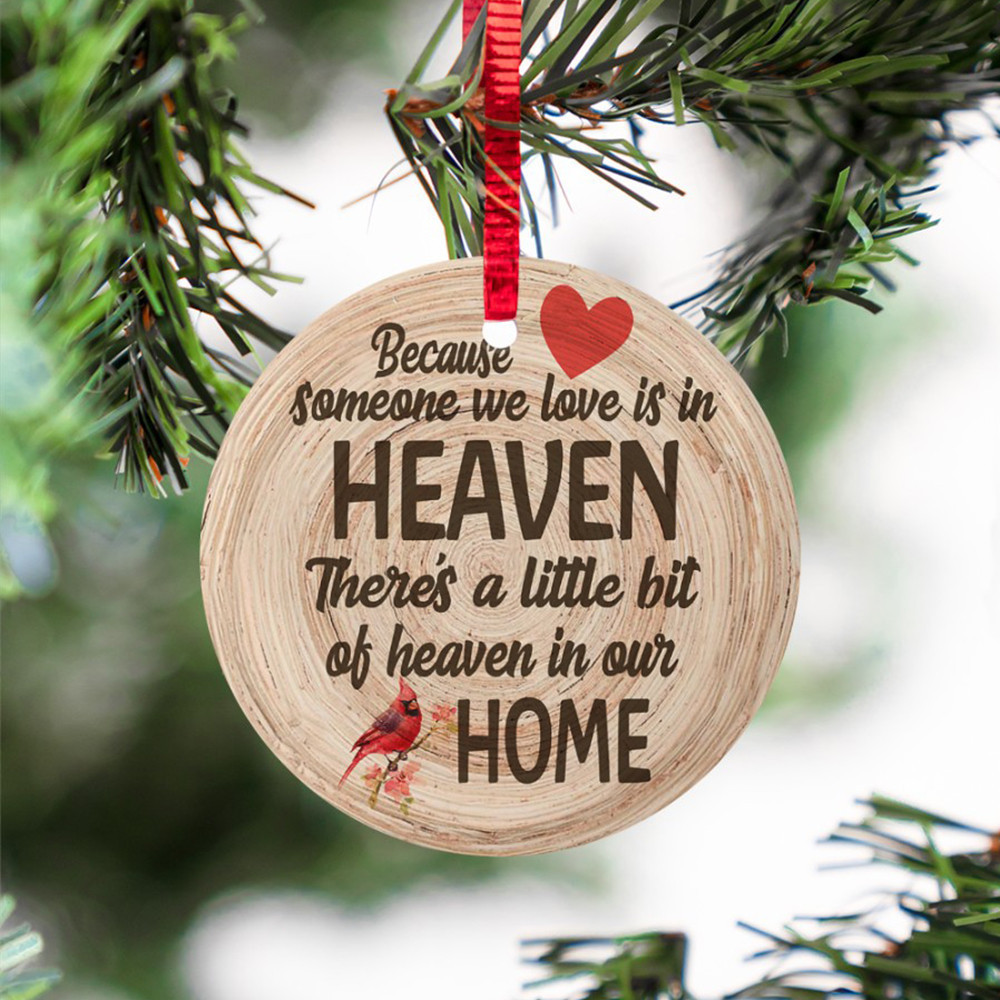 Cardinal Because Someone We Love Is In Heaven Ornament Memorial Christmas Ornaments Xmas Decor