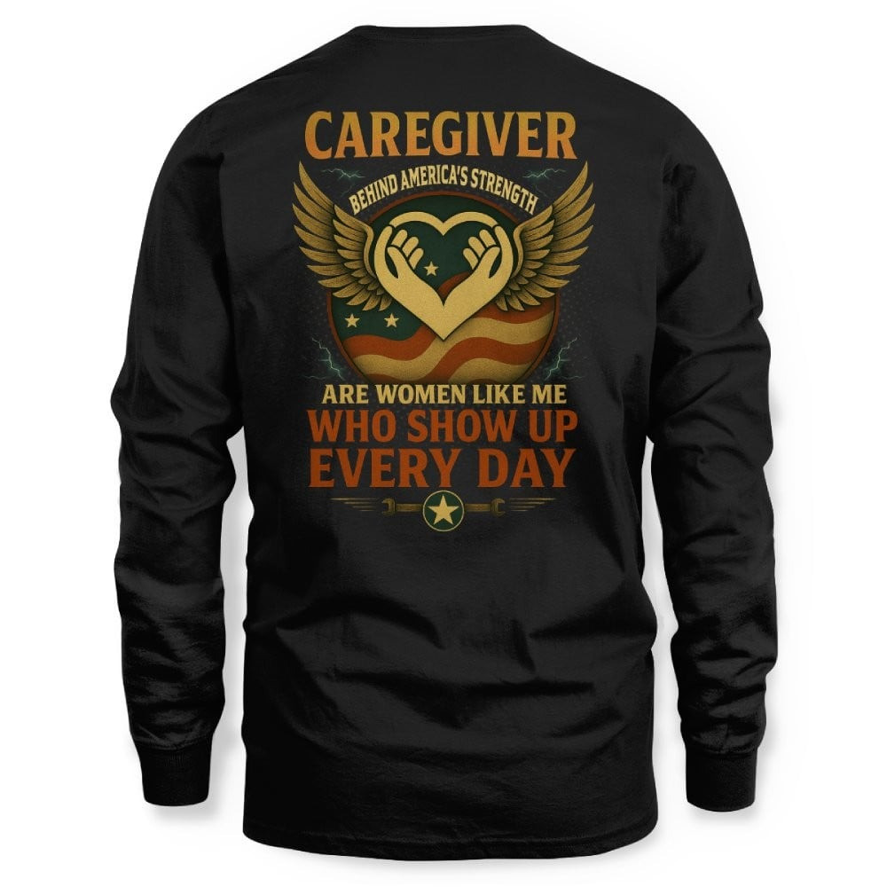 Caregiver Behind America's Strength - Caregiver Patriotic Sweatshirt Gift For Caregivers