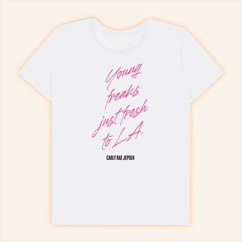 Carly Rae Jepsen Merch Young Freaks Just Fresh To LA Shirt Gifts For Wife Gifts For Friends