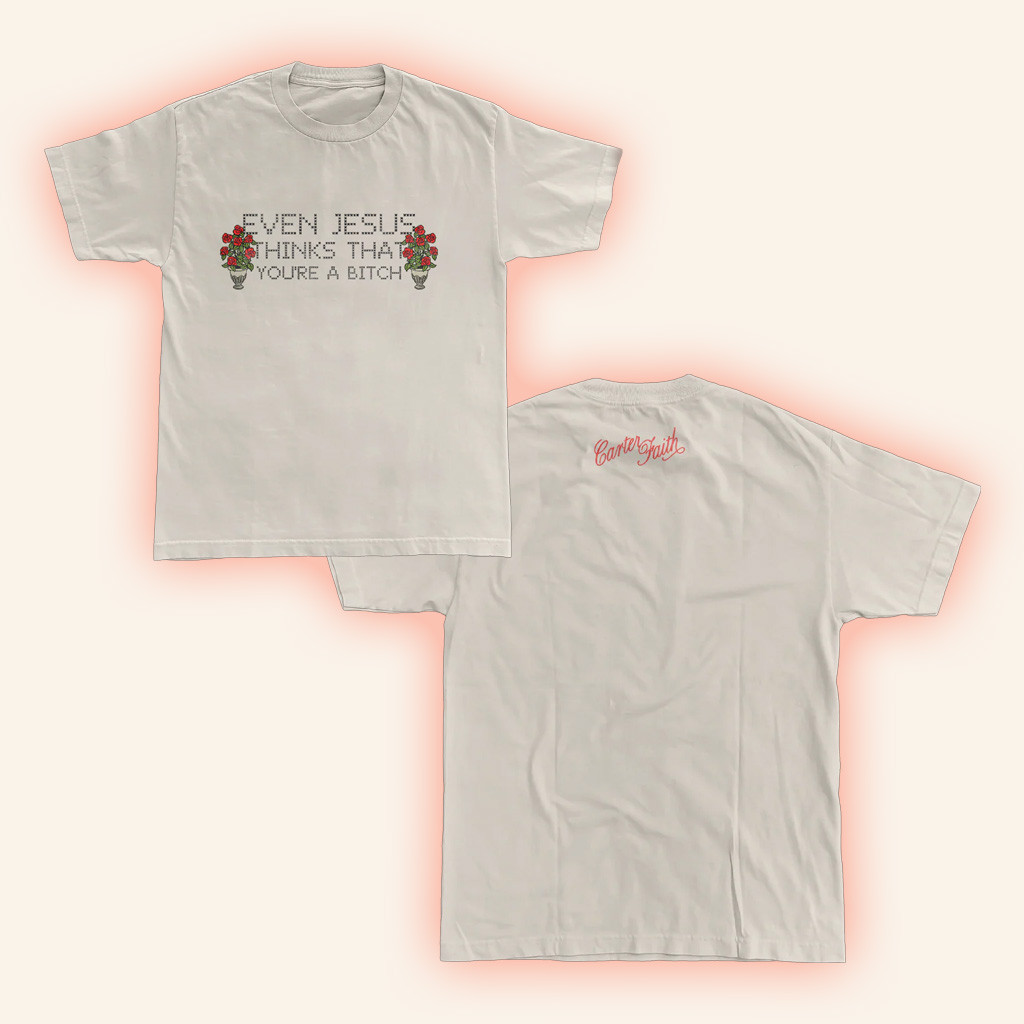 Carter Faith Merch Even Jesus Thinks That T-Shirt Unique Gifts For Music Lovers Carter Faith Merch Even Jesus Thinks That T-Shirt Unique Gifts For Music Lovers