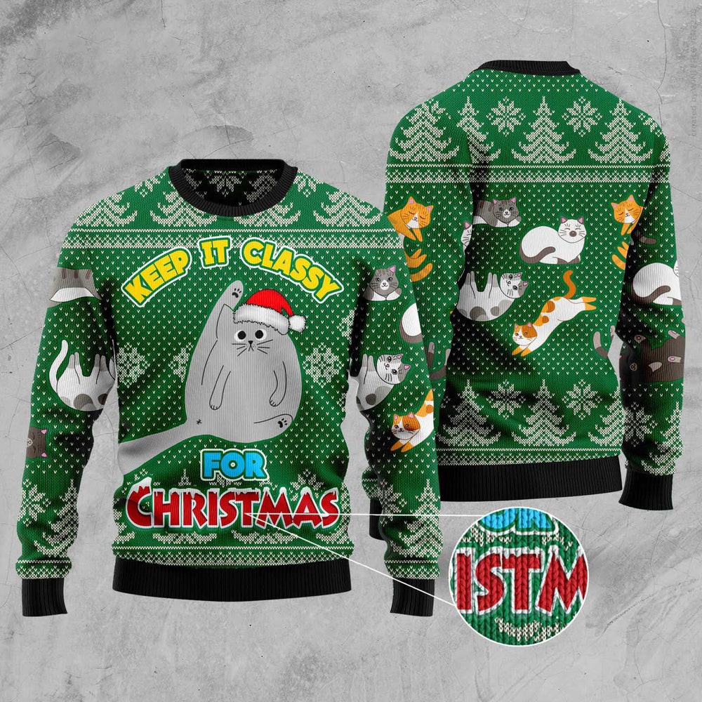 Cat Christmas Ugly Sweater Cat Keep It Classy For Christmas Ugly Christmas Sweater Gifts For Couples