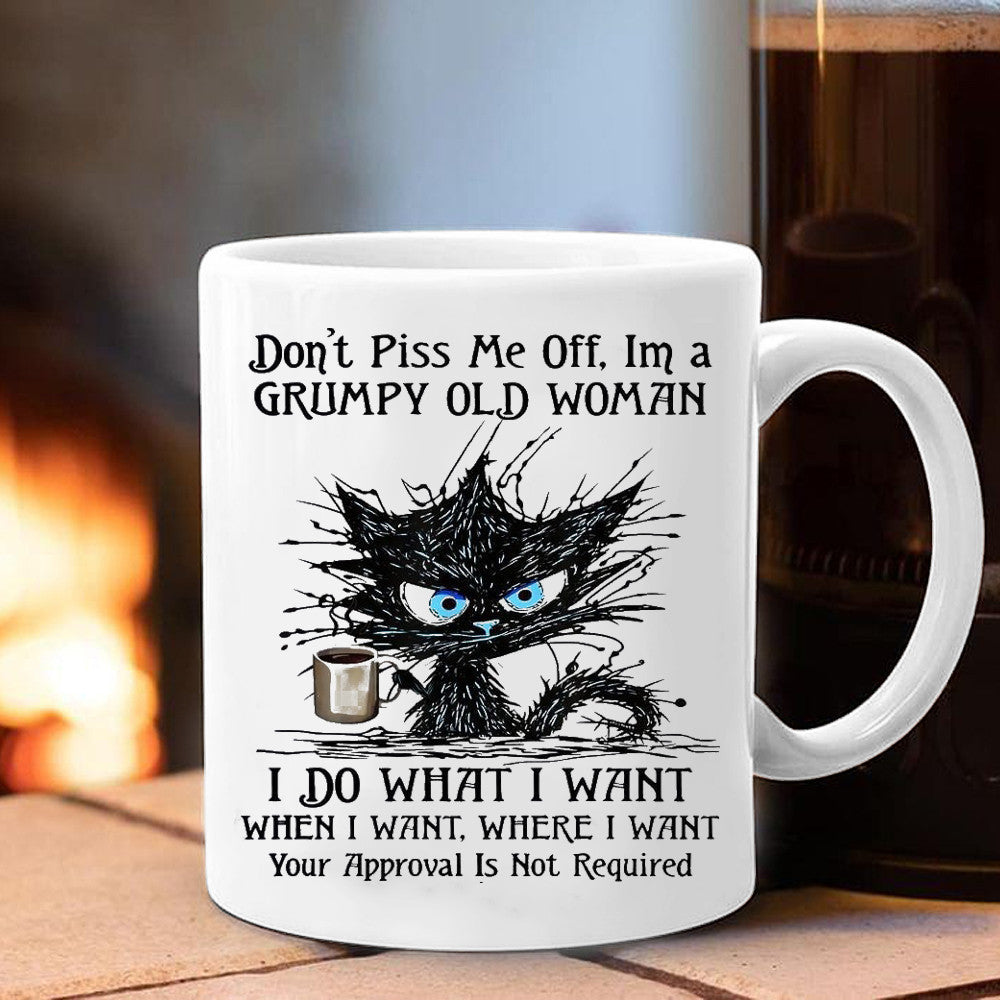 Cat Don't Piss Me Off I'm A Grumpy Old Woman Mug Funny Gift For Grumpy Old Woman Cat Don't Piss Me Off I'm A Grumpy Old Woman Mug Funny Gift For Grumpy Old Woman