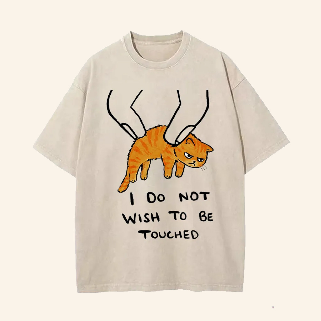 Cat I Do Not Wish To Be Touchy T-Shirt Fun Gifts For Cat Owners