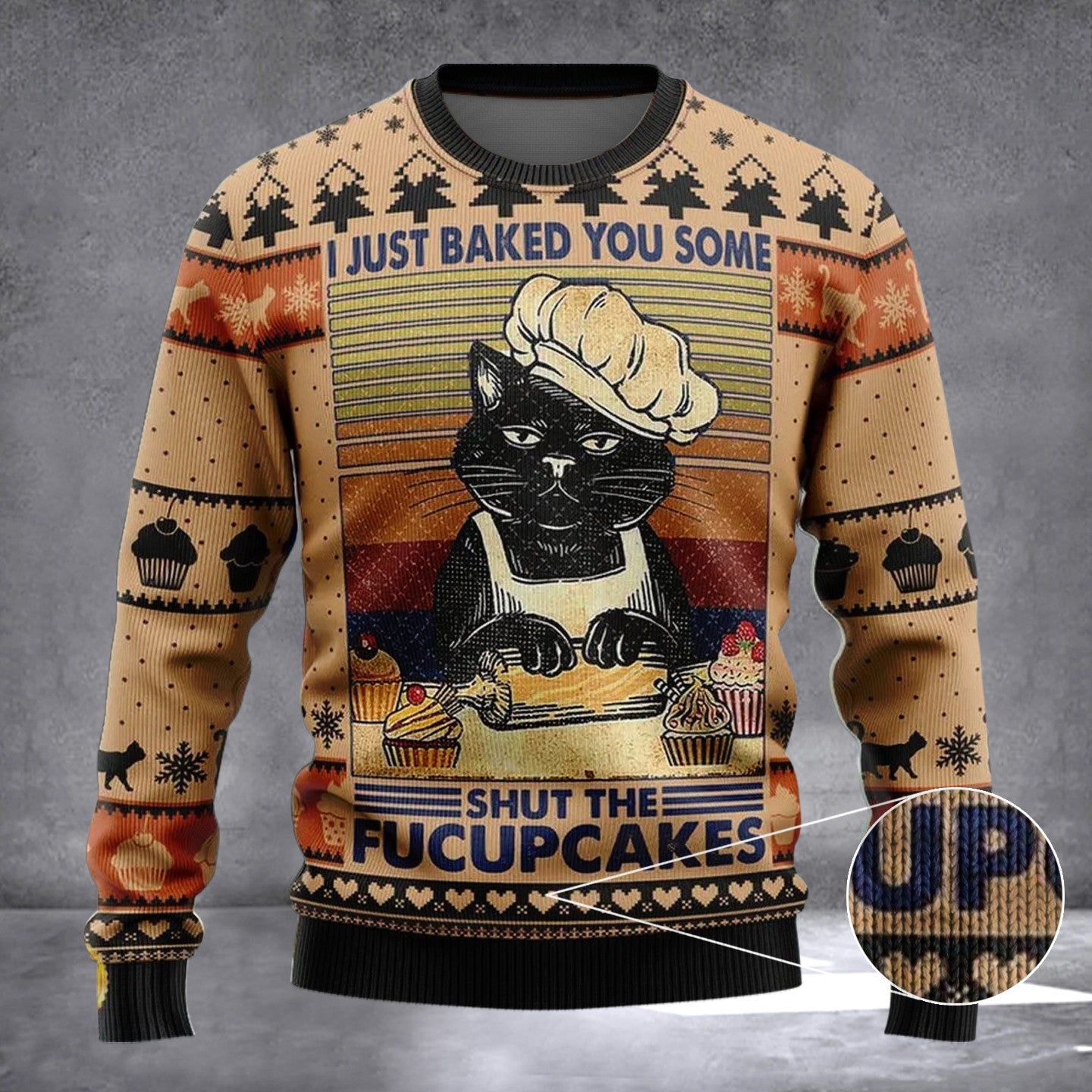 Cat I Just Baked You Some Shut The Fcupcakes Ugly Christmas Sweater Cat Christmas Sweater Funny Cat I Just Baked You Some Shut The Fcupcakes Ugly Christmas Sweater Cat Christmas Sweater Funny