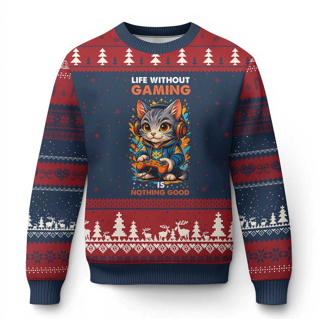 Cat Life Without Gaming Is Nothing Good Ugly Christmas Sweater Cute Xmas Gift Ideas For Gamer