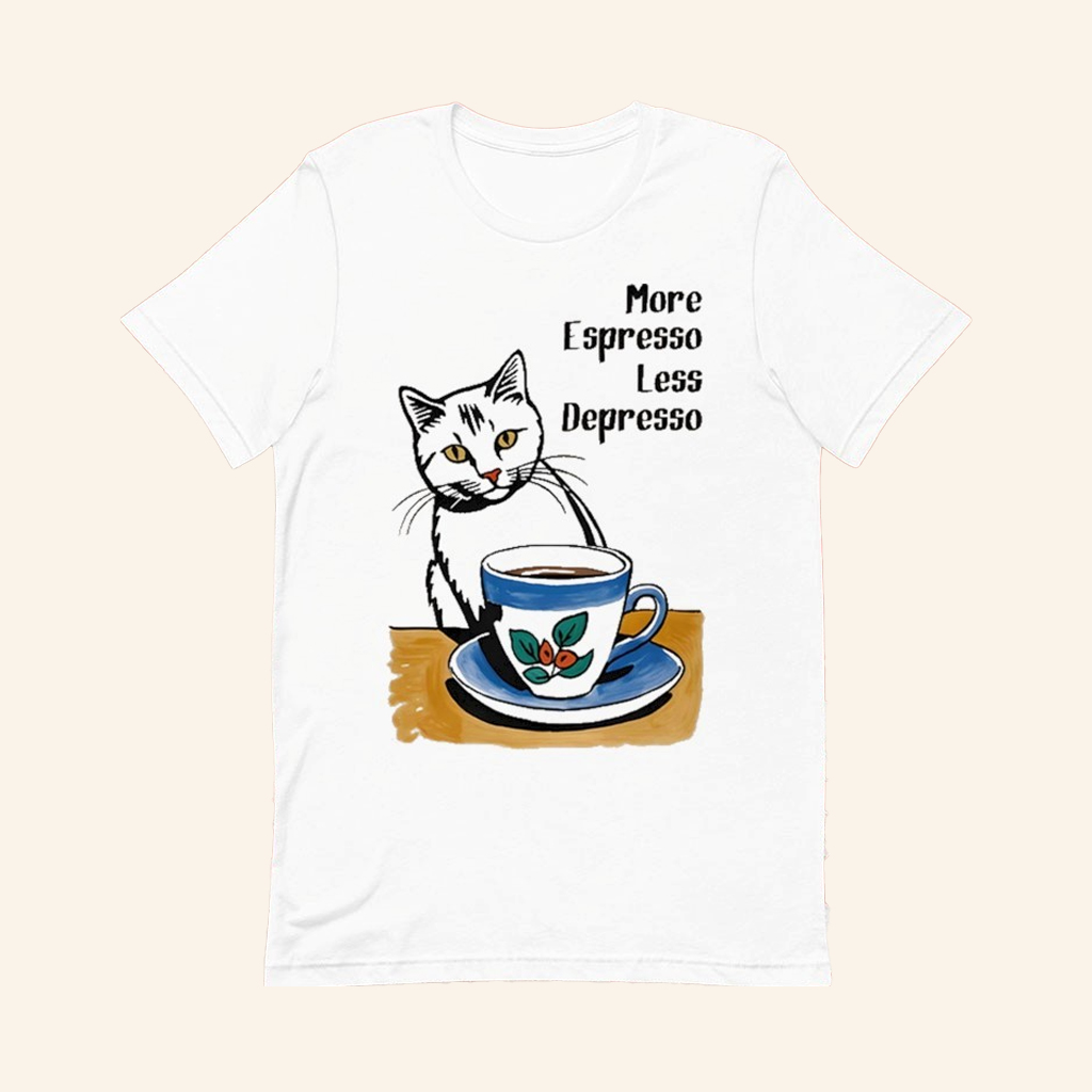 Cat More Espresso Less Depresso T-Shirt Funny Coffee Shirt Gifts Ideas For Cat Lovers
