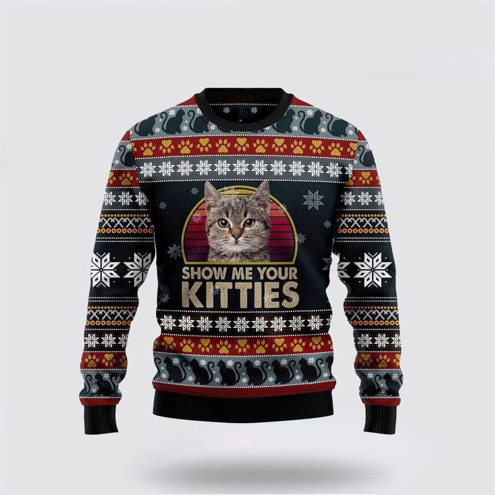 Cat Show Me Your Kitties Ugly Christmas Sweater 3D Christmas Unisex Sweater Funny Christmas Sweater