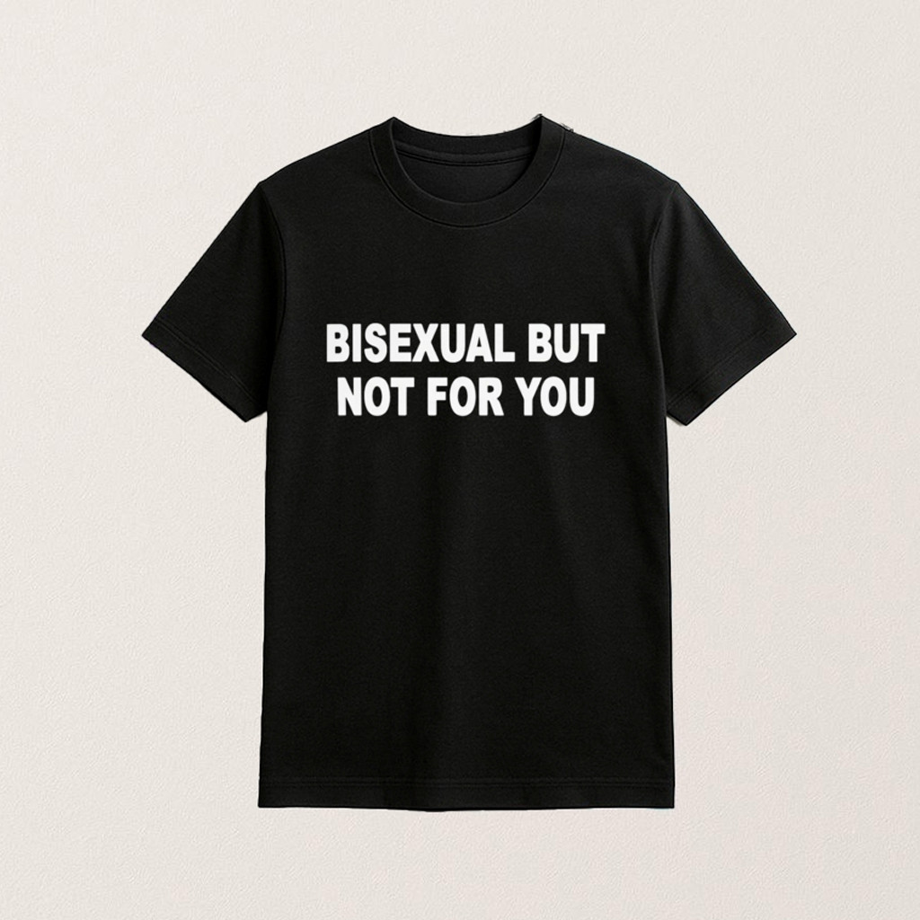 Catherine Mccafferty Merch Bisexual But Not For You Shirt Bisexual Pride Gifts