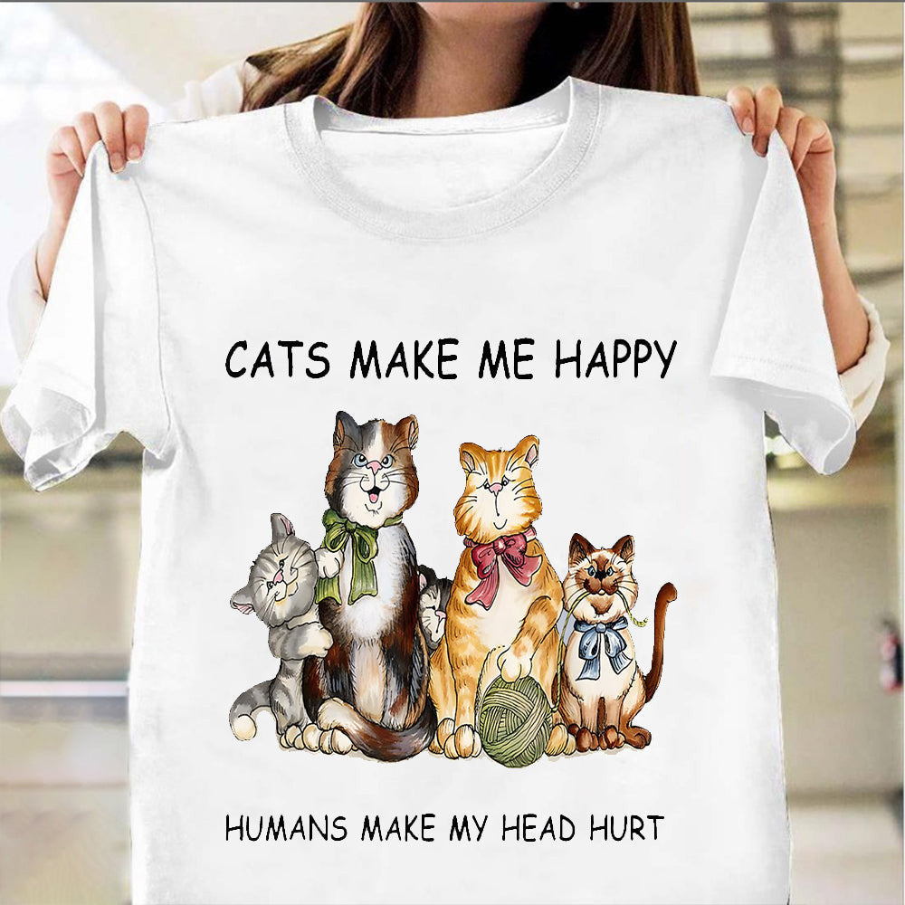 Cats Make Me Happy Humans Make My Head Hurts Shirt For Cat Lovers People Cats Make Me Happy Humans Make My Head Hurts Shirt For Cat Lovers People