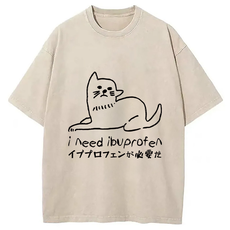 Cats Who Need Ibuprofen Washed T-Shirt Funny Graphic Gift For Friends Gifts For Her