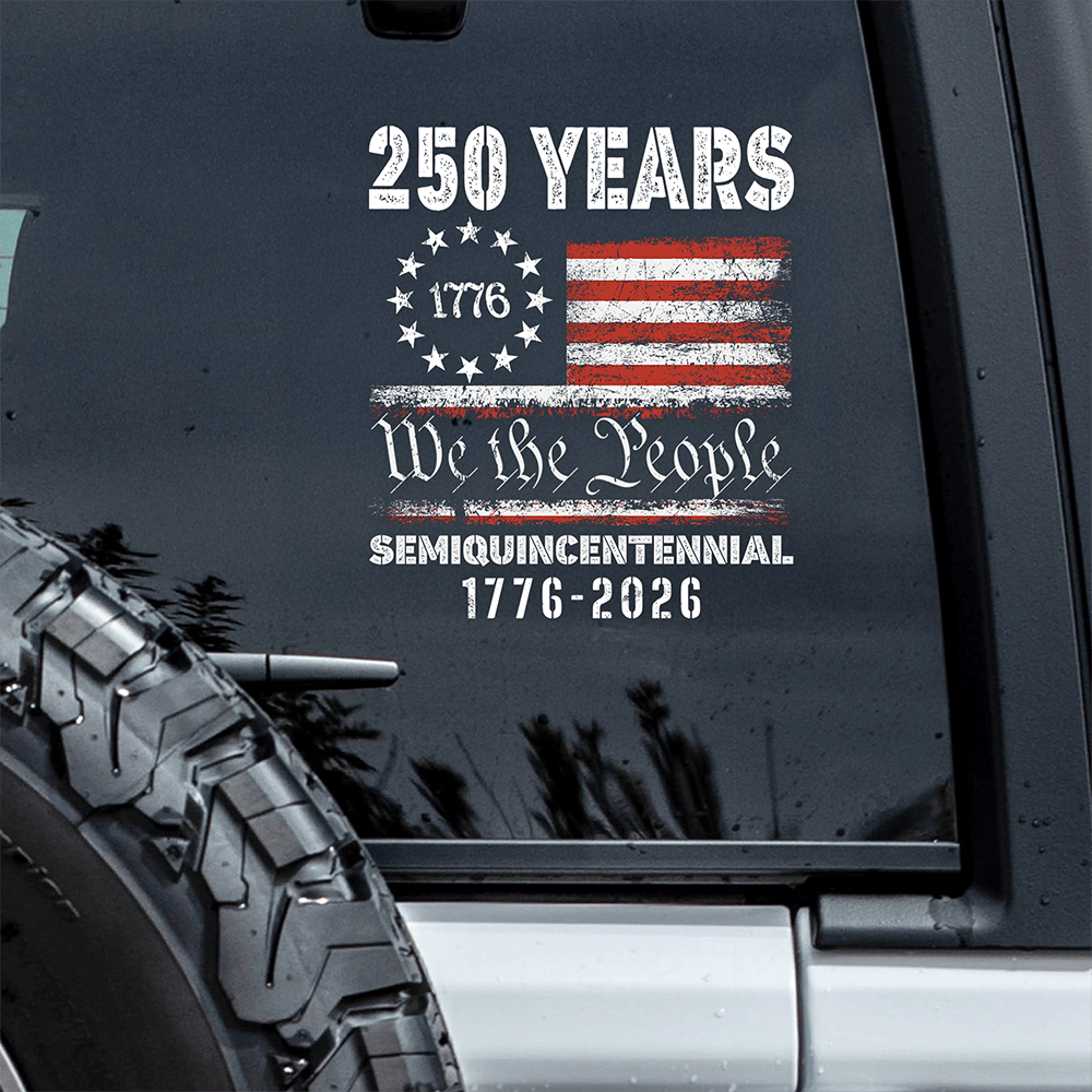 Celebrate Our America 250th Anniversary Car Stickers Semiquincentennial Gifts