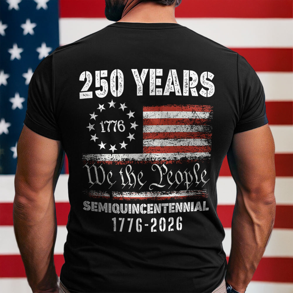 Celebrate Our America 250th Anniversary United States Semiquincentennial Back Side Dark Shirt America 250 Merchandise Patriotic Gifts For Veterans